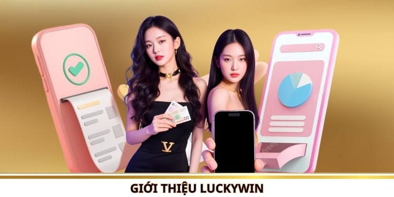 review Luckywin 1 Luckywin là đơn vị uy tín 2026
